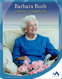 Barbara Bush: Literacy Champion
