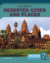 History’s Deserted Cities and Places