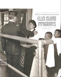 William Williams Documents Ellis Island Immigrants