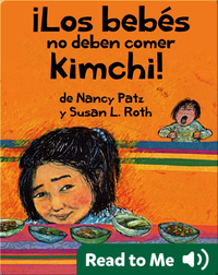 ¡Los bebes no deben comer Kimchi!