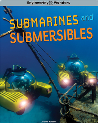 Engineering Wonders: Submarines and Submersibles
