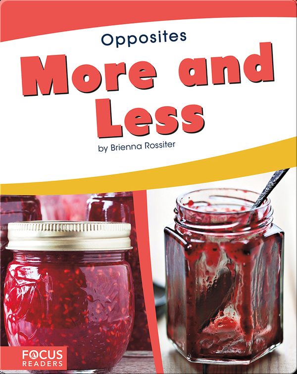 Opposites: More and Less