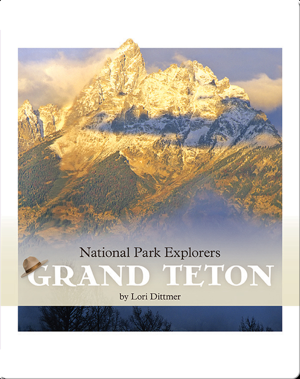 National Park Explorers: Grand Teton