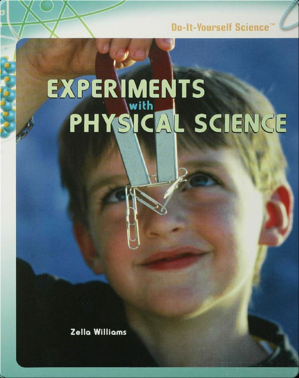 Experiments with Physical Science
