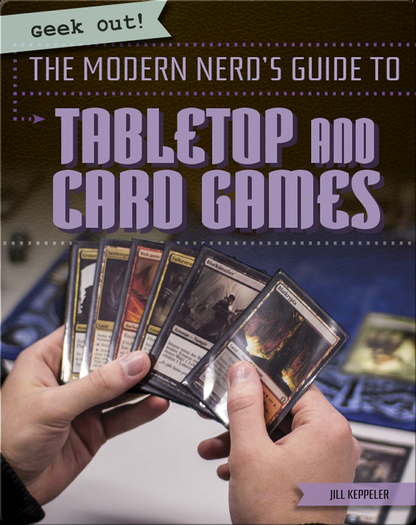 The Modern Nerd's Guide to Tabletop and Card Games