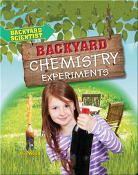 Backyard Chemistry Experiments