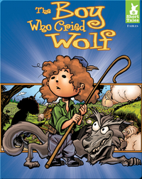 Short Tales Fables: Boy Who Cried Wolf