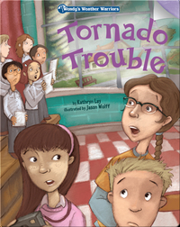 Wendy's Weather Warriors Book 1: Tornado Trouble