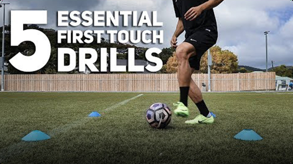 5 Essential First Touch Drills