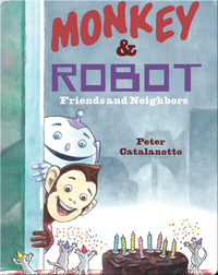 Monkey & Robot: Friends and Neighbors