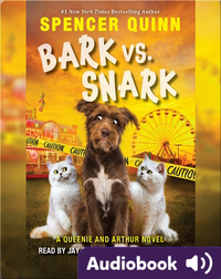 Bark vs. Snark: A Queenie and Arthur Novel