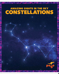 Amazing Sights in the Sky: Constellations