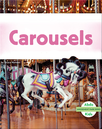 Amusement Park Rides: Carousels