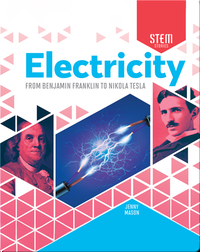 Electricity: From Benjamin Franklin to Nikola Tesla