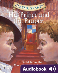 Classic Starts: The Prince and the Pauper