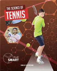 Play Smart: The Science of Tennis