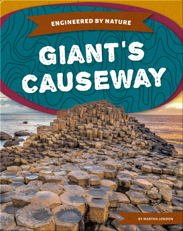 Engineered by Nature: Giant's Causeway