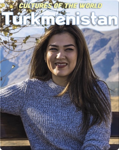 Cultures of the World: Turkmenistan