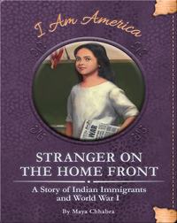 Stranger on the Home Front: A Story of Indian Immigrants and World War I