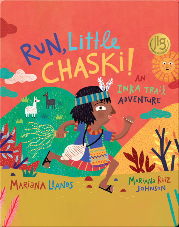 Run, Little Chaski!: An Inka Trail Adventure