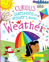 Curious Questions and Answers About... Weather