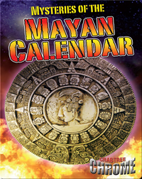 Mysteries of the Mayan Calandar (Crabtree Chrome)