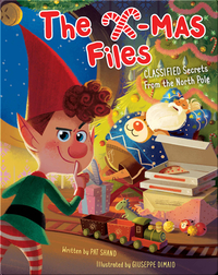 The X-mas Files: Classified Secrets From the North Pole