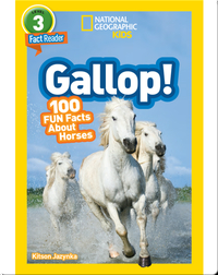 National Geographic Readers: Gallop! 100 Fun Facts About Horses