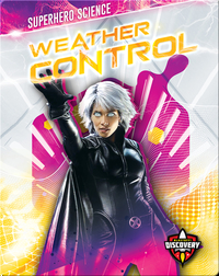 Superhero Science: Weather Control