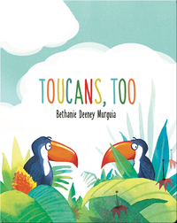 Toucans, Too