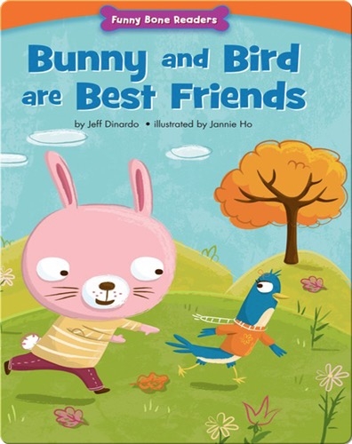 Bunny and Bird are Best Friends: Making New Friends