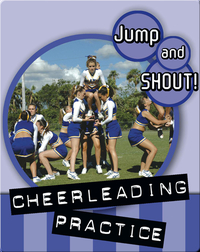 Jump And Shout: Cheerleading Practice