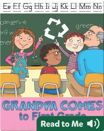 Grandpa Comes To First Grade