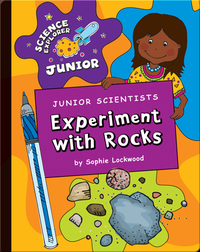 Junior Scientists: Experiment With Rocks