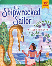 The Shipwrecked Sailor: A Tale from Egypt