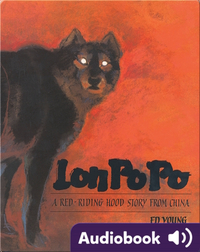 Lon Po Po: A Red Riding Hood Story From China
