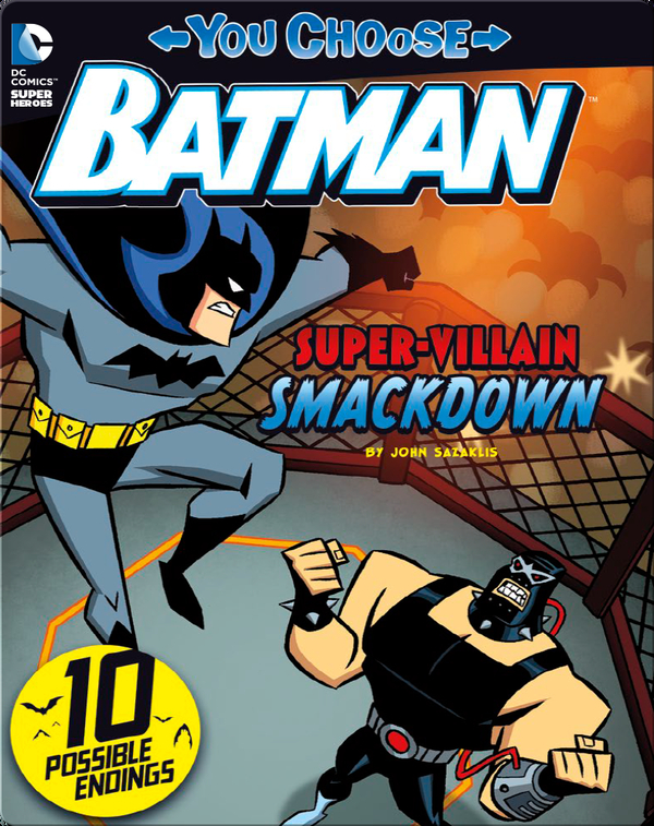 You Choose Stories: Batman: Super-Villain Smackdown!