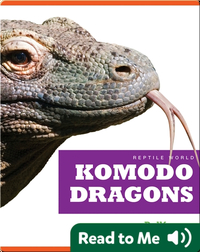 Reptile World: Komodo Dragons