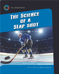 The Science of a Slap Shot