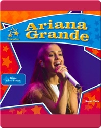 Ariana Grande: Famous Actress & Singer