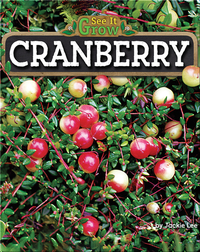 Cranberry (See It Grow)
