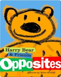 Harry Bear and Friends: Opposites