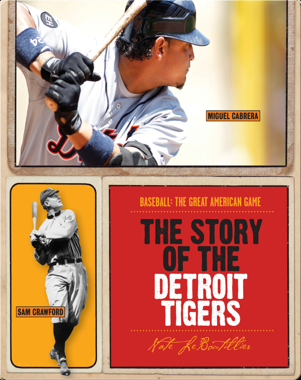 The Story of Detroit Tigers