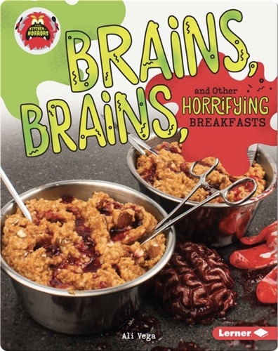 Brains, Brains, and Other Horrifying Breakfasts