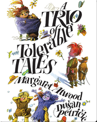 A Trio of Tolerable Tales