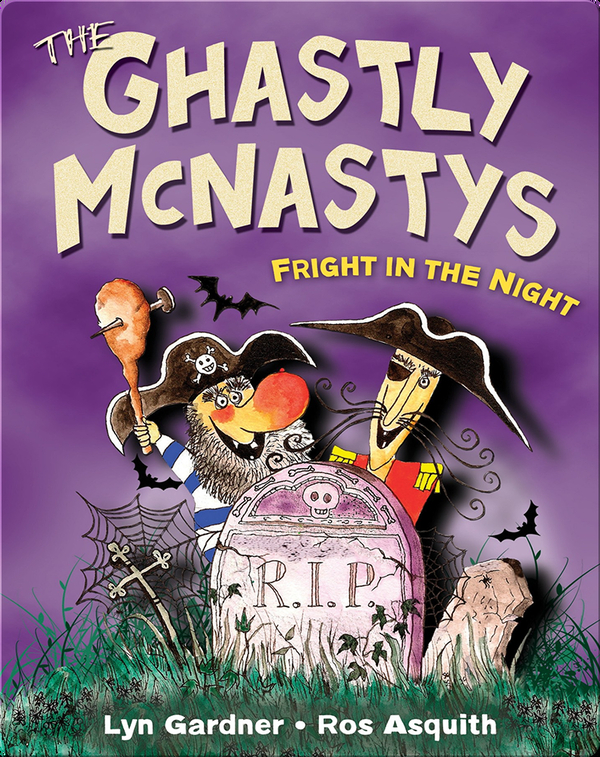 The Ghastly McNastys: Fright in the Night