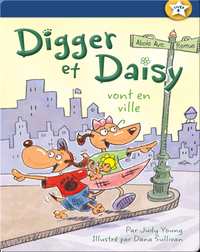 Digger et Daisy vont en ville (Digger and Daisy Go to the City)