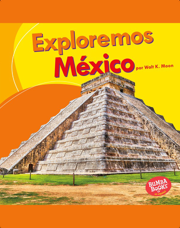 Exploremos México (Let's Explore Mexico)