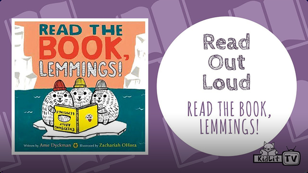 Read Out Loud | READ THE BOOK, LEMMINGS!