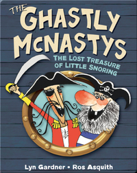 Ghastly McNastys: The Lost Treasure of Little Snoring